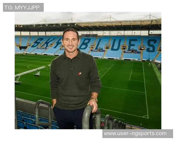 流浪者旧将期待兰帕德执教球队相信他会果断离开考文垂